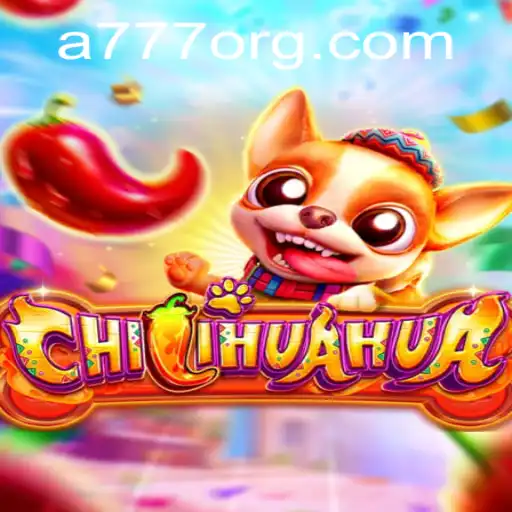 Unlocking the World of CHILIHUAHUA: The Exciting New Game with A777 Keyword