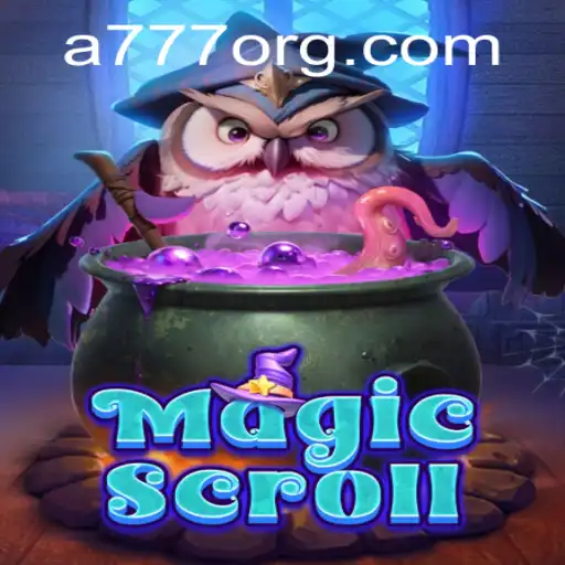 Exploring the Enchanting World of MagicScroll: A777
